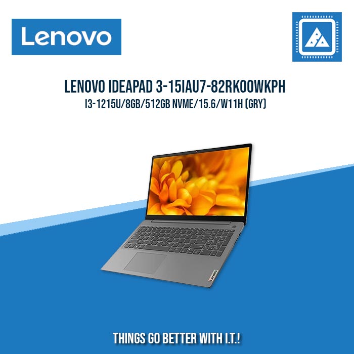 LENOVO IDEAPAD 3-15IAU7-82RK00WKPH I3-1215U/8GB/512GB NVME | BEST FOR STUDENTS LAPTOP LENOVO IDEAPAD 3-15IAU7-82RK00WKPH I3-1215U/8GB/512GB NVME | BEST FOR STUDENTS LAPTOP